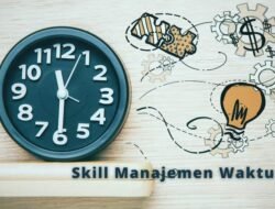 Pentingnya Keterampilan Manajemen Waktu bagi Profesional Modern